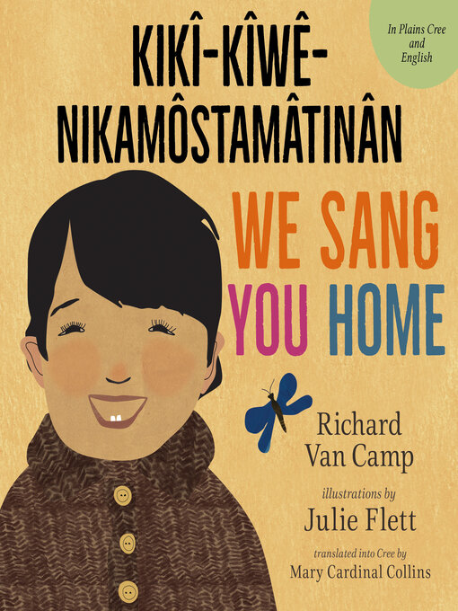 Cover image for We Sang You Home / kikî-kîwê-nikamôstamâtinân